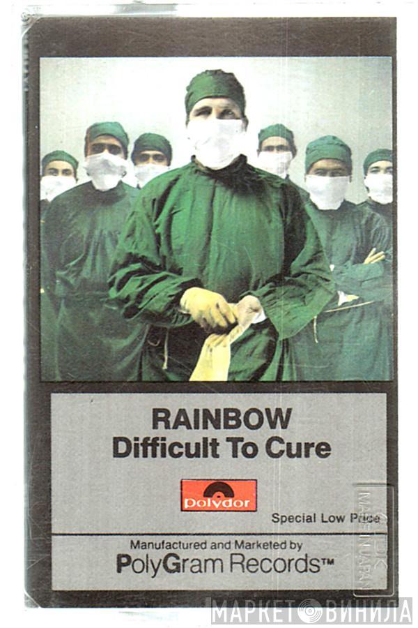  Rainbow  - Difficult To Cure