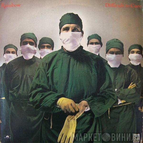  Rainbow  - Difficult To Cure