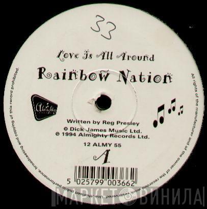 Rainbow Nation - Love Is All Around