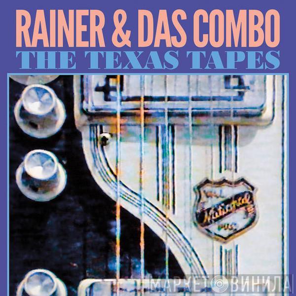 Rainer And Das Combo - The Texas Tapes