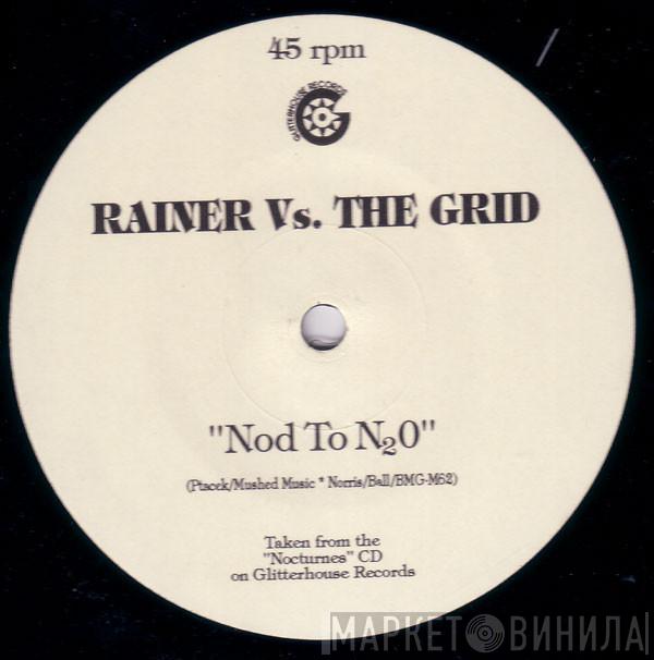 Rainer, The Grid - Nod To N₂0