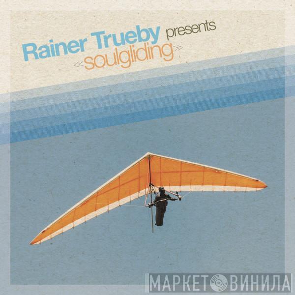 Rainer Trüby - Soulgliding