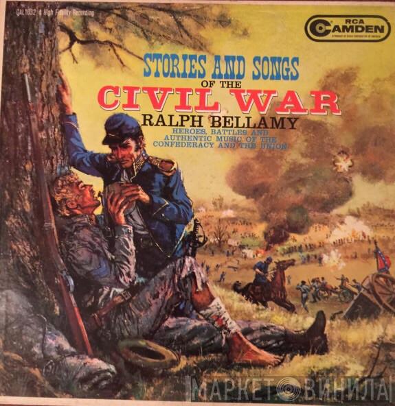 Ralph Bellamy, Ed McCurdy, Al Caiola - Stories And Songs Of The Civil War
