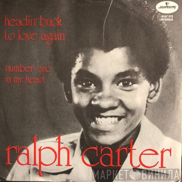 Ralph Carter - Headin' Back To Love Again / Number One In My Heart