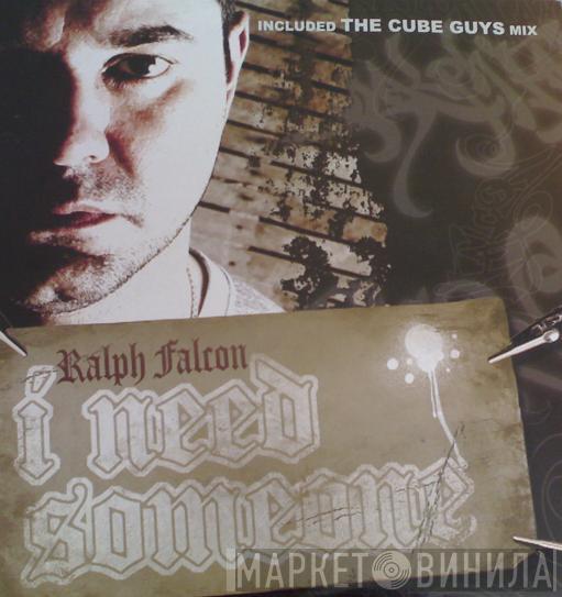 Ralph Falcon - I Need Someone