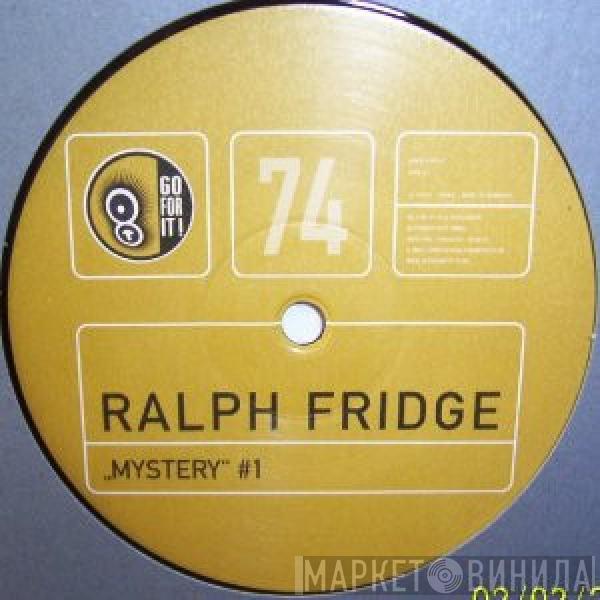 Ralph Fridge - Mystery