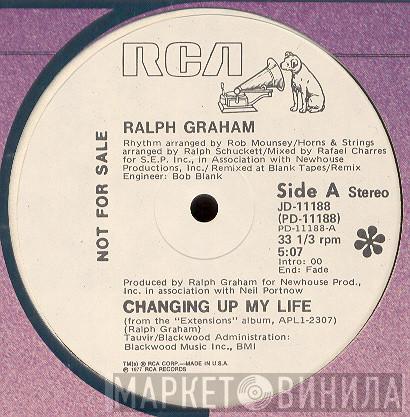 Ralph Graham - Changing Up My Life / If I Should Lose You