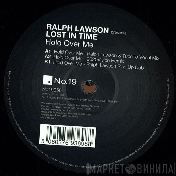 Ralph Lawson, Lost In Time - Hold Over Me