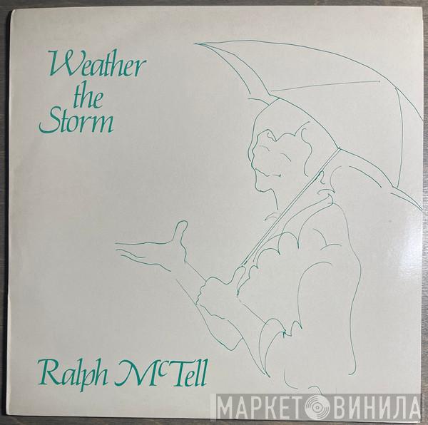  Ralph McTell  - Weather The Storm