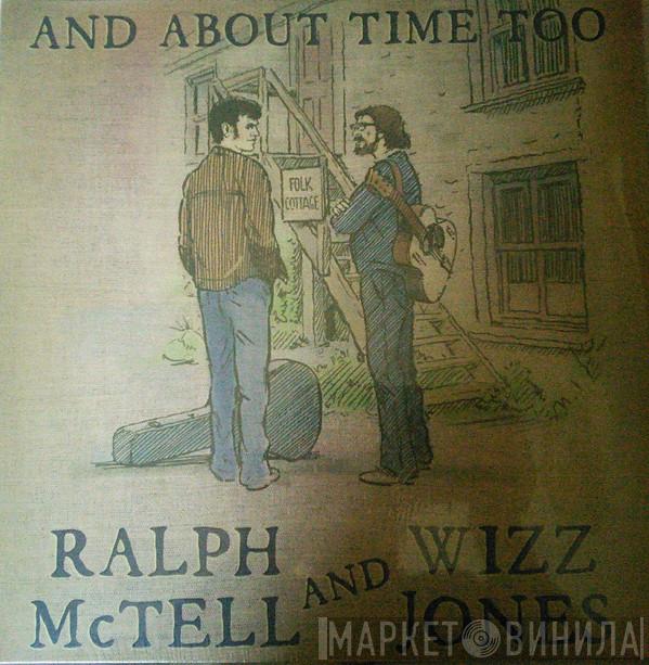 Ralph McTell, Wizz Jones - And About Time Too
