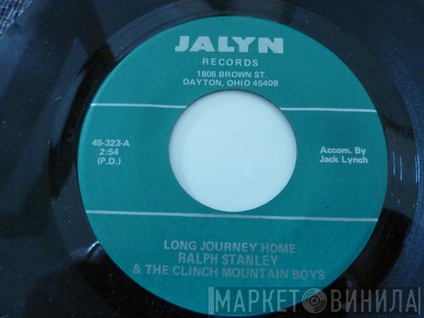 Ralph Stanley, The Clinch Mountain Boys - Long Journey Home / Going Down Town