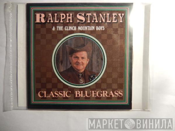 Ralph Stanley, The Clinch Mountain Boys - Classic Bluegrass