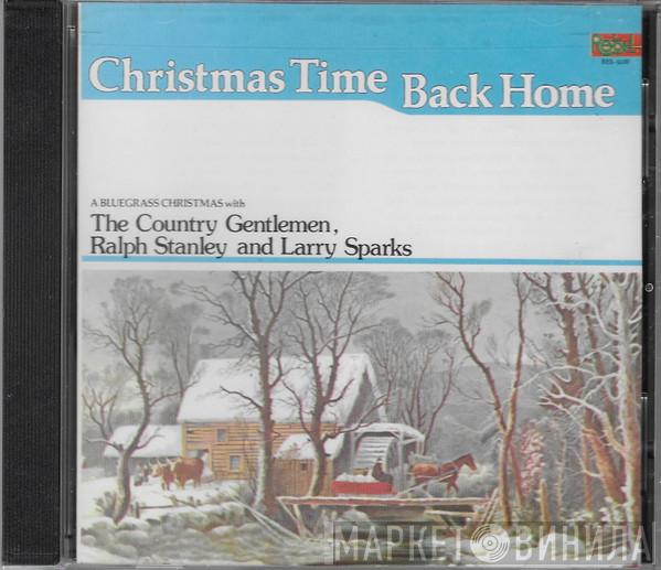 Ralph Stanley, The Country Gentlemen, Larry Sparks - Christmas Time Back Home