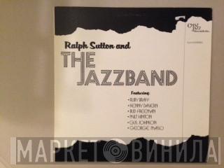 Ralph Sutton , Ruby Braff, Kenny Davern, Bud Freeman, Milt Hinton, Gus Johnson, George Masso - Ralph Sutton And The Jazzband
