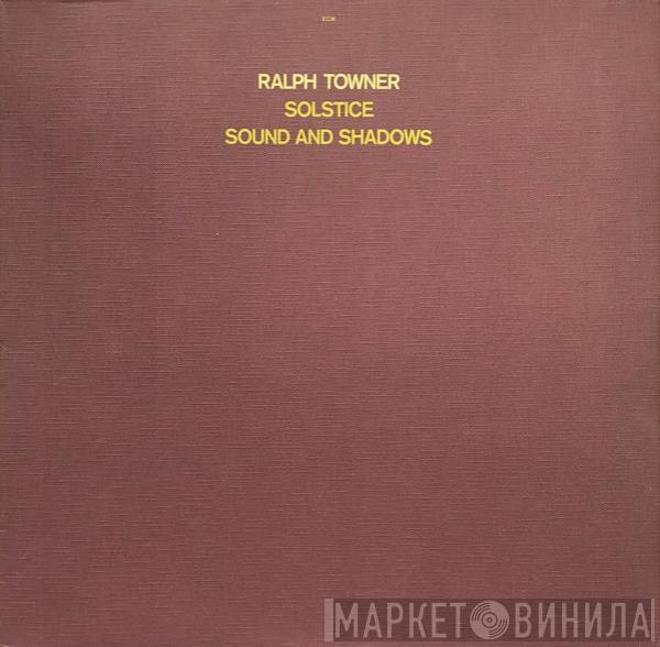 Ralph Towner - Solstice / Sound And Shadows