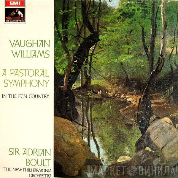 Ralph Vaughan Williams, Sir Adrian Boult, New Philharmonia Orchestra - A Pastoral Symphony / In The Fen Country