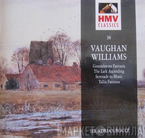 Ralph Vaughan Williams, Sir Adrian Boult - Greensleeves Fantasia / The Lark Ascending / Serenade To Music / Tallis Fantasia