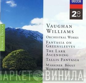 Ralph Vaughan Williams, Sir Neville Marriner, Sir Adrian Boult, Barry Wordsworth - Orchestral Works. Fantasia On Greensleeves / The Lark Ascending / Tallis Fantasia