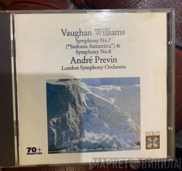 , Ralph Vaughan Williams , André Previn  The London Symphony Orchestra  - Symphony No. 7 "Sinfonia Antartica", Symphony No. 8