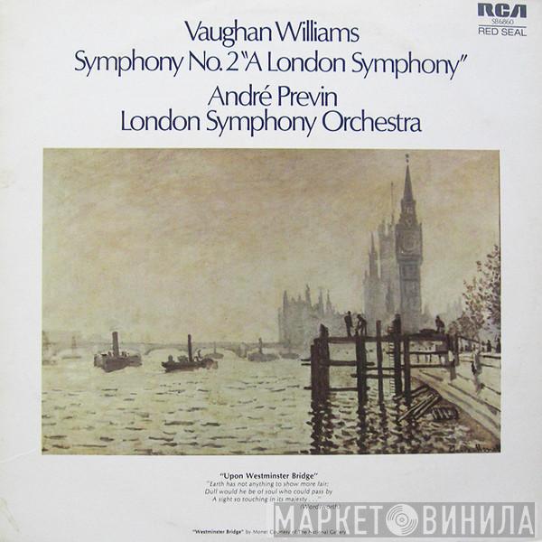 , Ralph Vaughan Williams , André Previn  The London Symphony Orchestra  - Symphony No. 2 "A London Symphony"