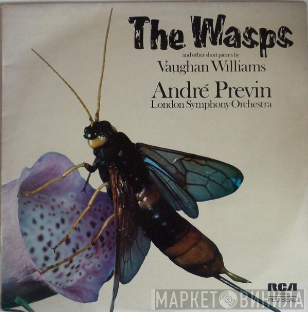 Ralph Vaughan Williams, André Previn, The London Symphony Orchestra - The Wasps And Other Short Pieces