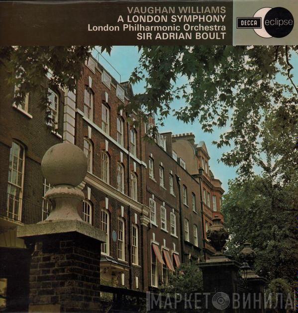 Ralph Vaughan Williams, Sir Adrian Boult, The London Philharmonic Orchestra - A London Symphony
