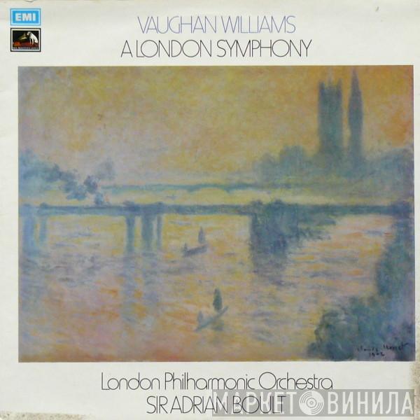 Ralph Vaughan Williams, The London Philharmonic Orchestra, Sir Adrian Boult - A London Symphony