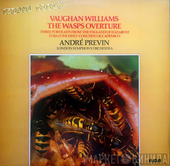 Ralph Vaughan Williams, The London Symphony Orchestra, André Previn - The Wasps Overture - Three Portraits From The England Of Elizabeth - Tuba Concerto - Concerto Accademico