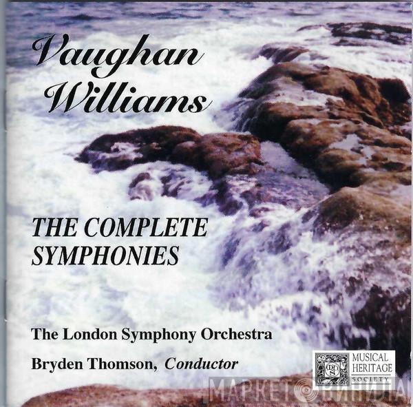 – Ralph Vaughan Williams , The London Symphony Orchestra  Bryden Thomson  - The Complete Symphonies