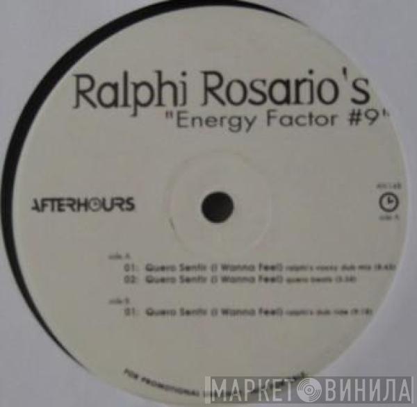 Ralphi Rosario - Energy Factor #9