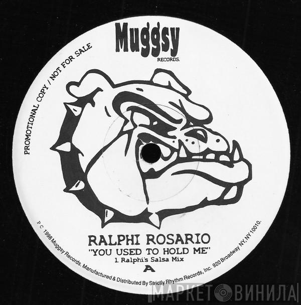  Ralphi Rosario  - You Used To Hold Me