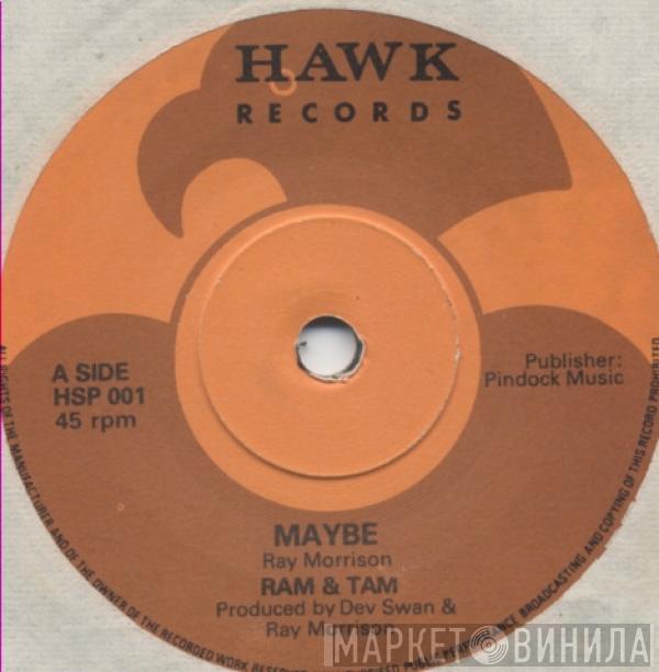Ram & Tam - Maybe / Here I Am