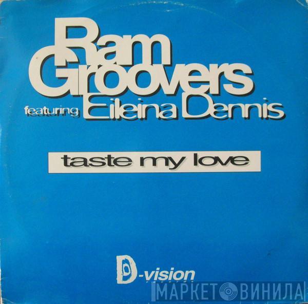 Ram Groovers, Eileina Dennis - Taste My Love