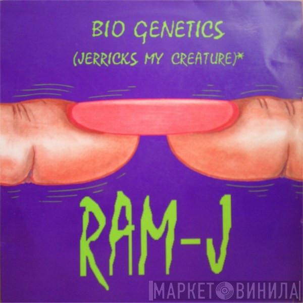 Ram-J - Bio Genetics (Jerricks My Creature)