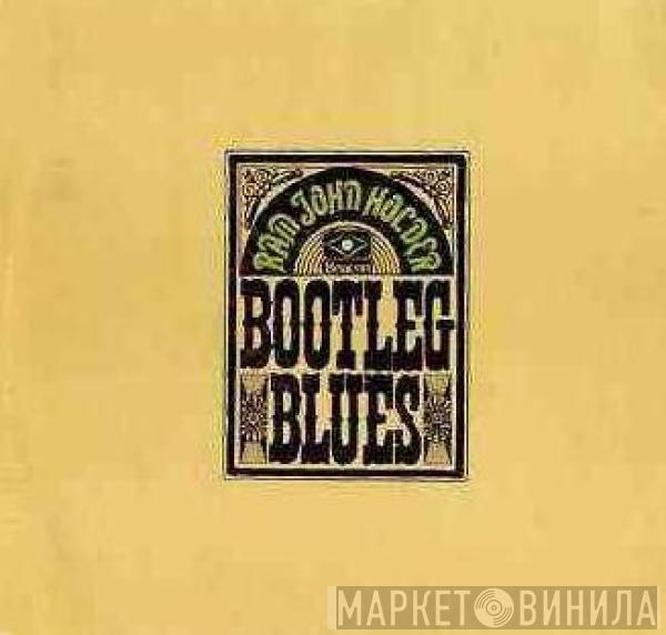 Ram John Holder - Bootleg Blues