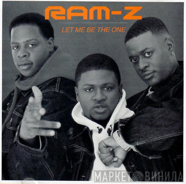 Ram-Z  - Let Me Be The One