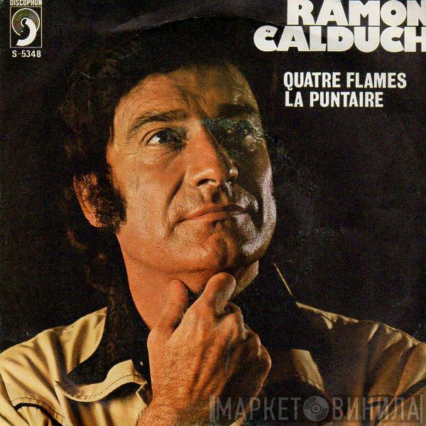 Ramón Calduch - Quatre Flames / La Puntaire