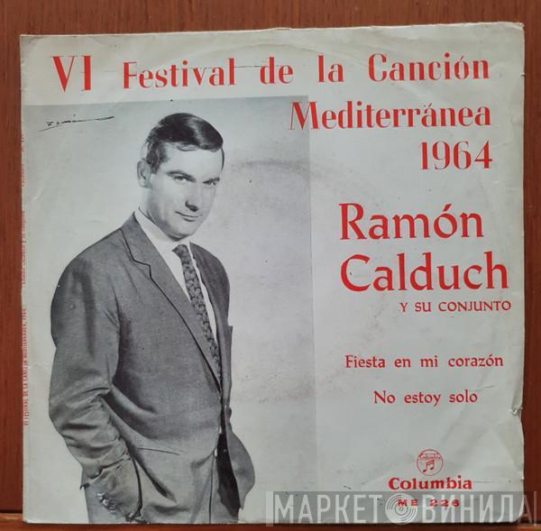 Ramón Calduch Y Su Conjunto - VI Festival De La Canción Mediterránea 1964