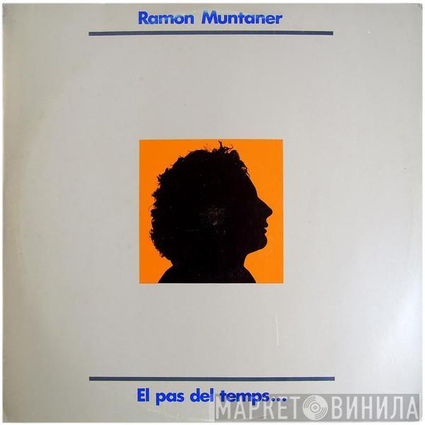 Ramón Muntaner - El Pas Del Temps...