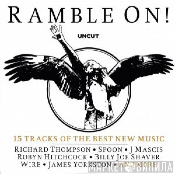  - Ramble On! (15 Tracks Of The Best New Music)