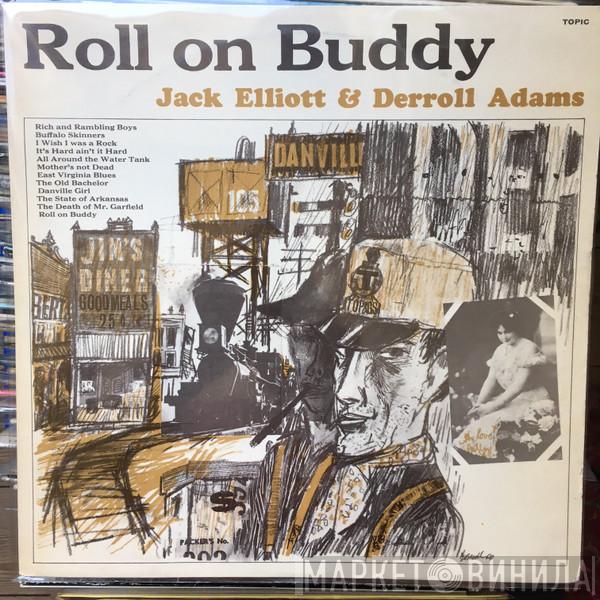 Ramblin' Jack Elliott, Derroll Adams - Roll On Buddy