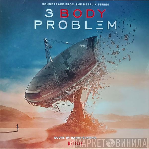 Ramin Djawadi - 3 Body Problem (Soundtrack From The Netflix Series)