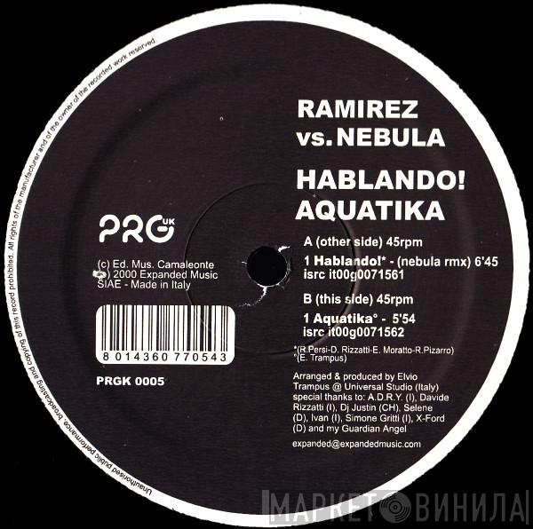 Ramirez, Nebula - Hablando! / Aquatika