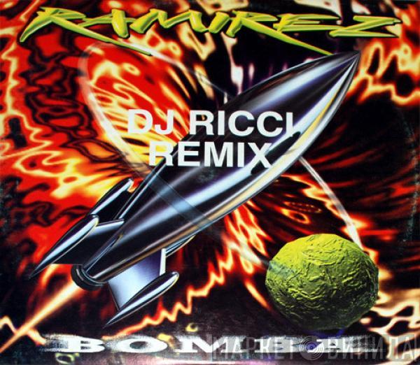 Ramirez - Bomba (DJ Ricci Remix)