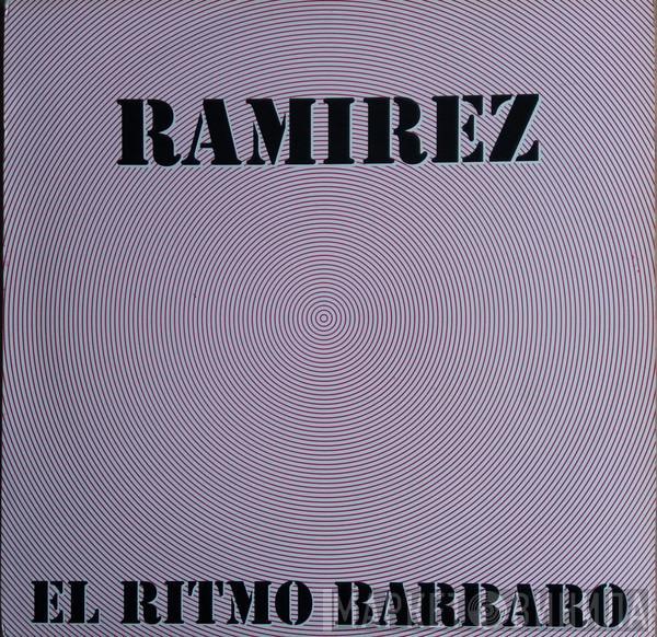 Ramirez - El Ritmo Barbaro