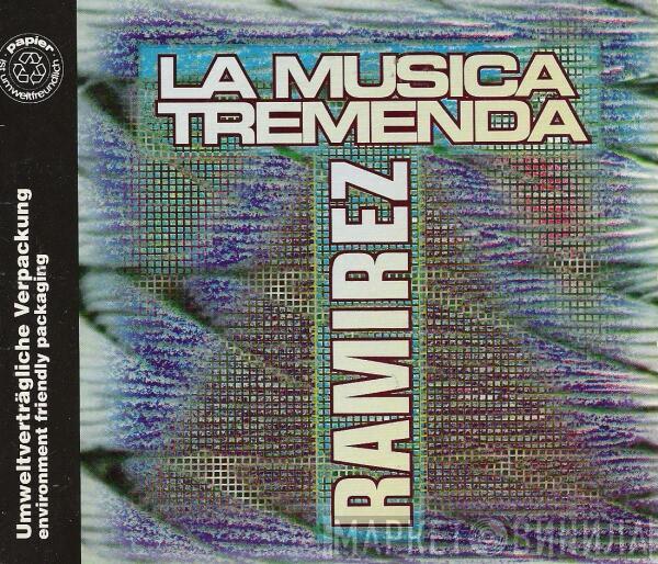  Ramirez  - La Musica Tremenda