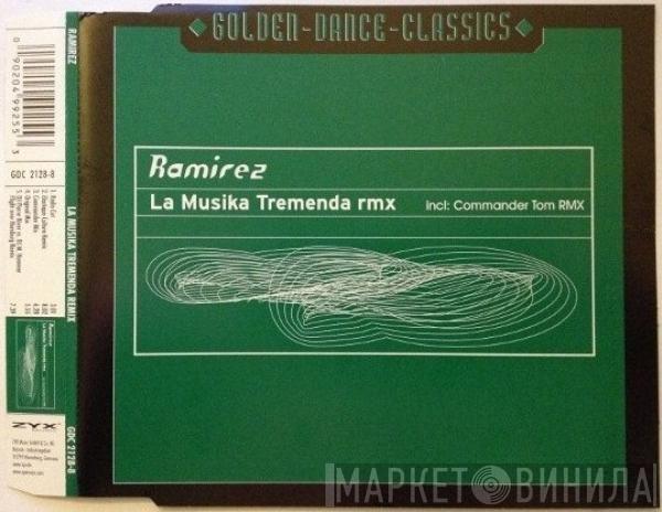  Ramirez  - La Musika Tremenda (Rmx)
