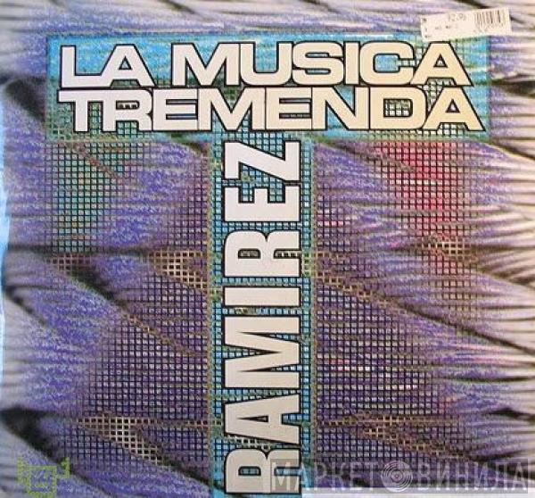  Ramirez  - La Musika Tremenda