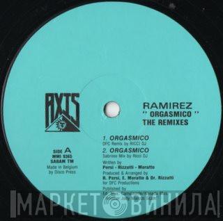  Ramirez  - Orgasmico (The Remixes)
