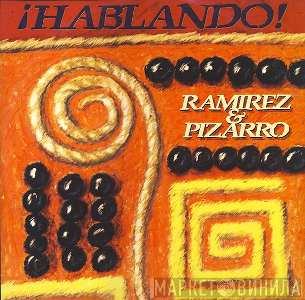 Ramirez, Pizarro - ¡Hablando!